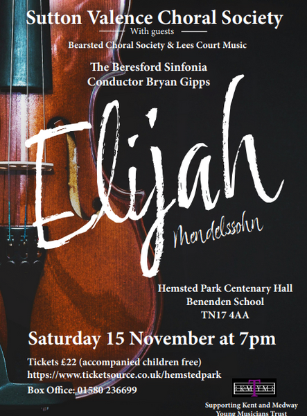 Mendelssohn's Elijah, with Sutton Vallance Choral Society
